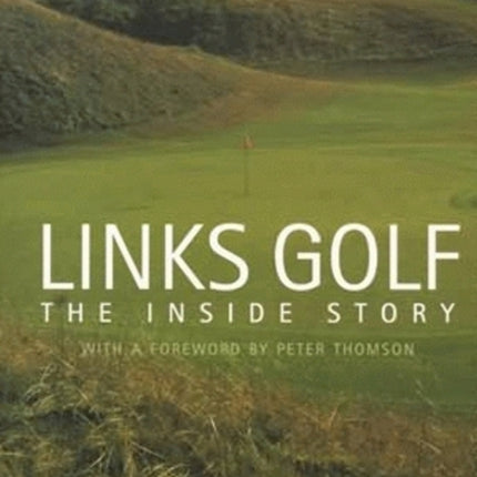 Links Golf: The Inside Story