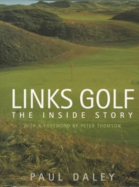 Links Golf: The Inside Story