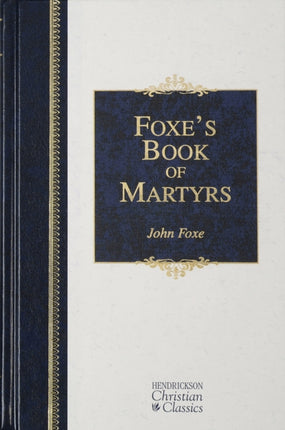 Foxe's Book of Martyrs