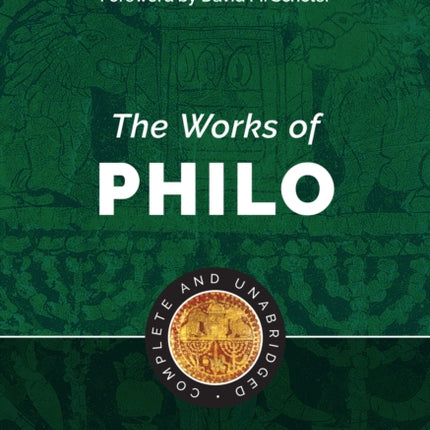 The Works of Philo: Complete and Unabridged