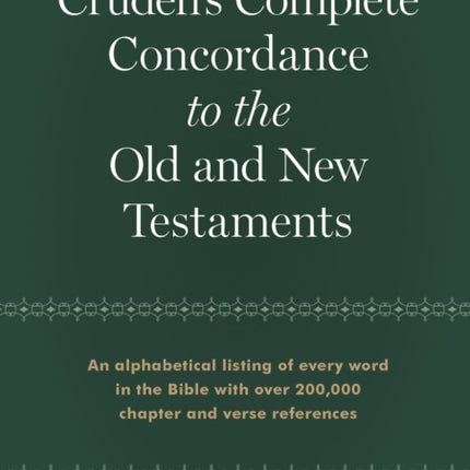 Cruden's Complete Concordance to the Old and New Testaments