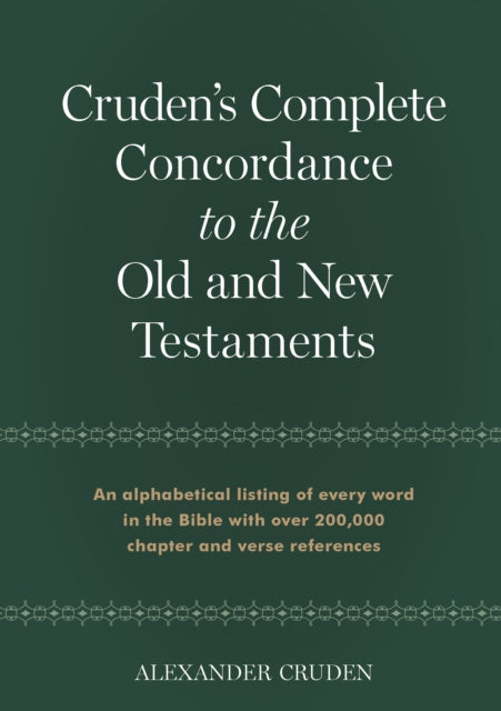 Cruden's Complete Concordance to the Old and New Testaments