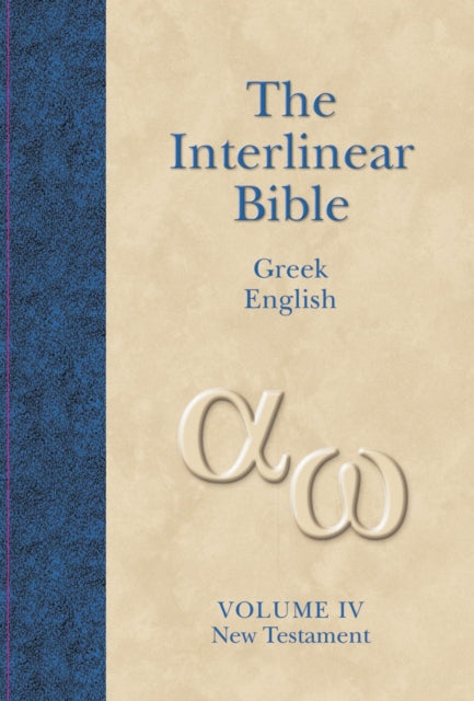 New Testament: v. 4: Interlinear