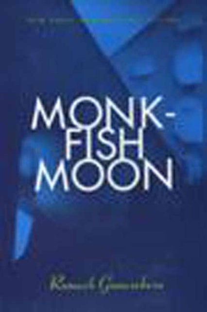 Monkfish Moon Short Stories New Press International Fiction