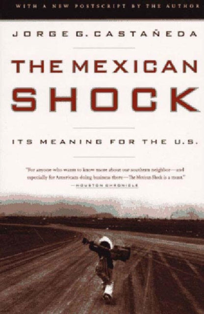 The Mexican Shock Its Meaning for the United States