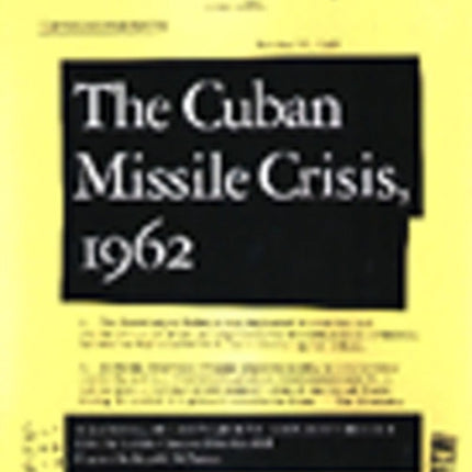 CUBAN MISSILE CRISIS 1962 THE  A National