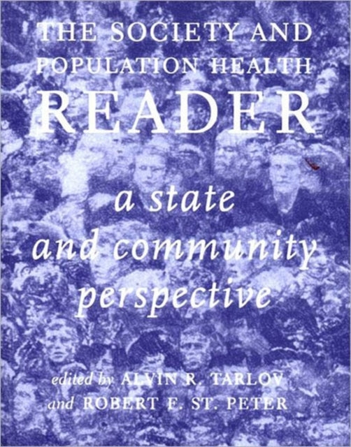 Society And Population Health Reader The Vol 2