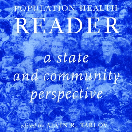 SOCIETY AND POPULATION HEALTH READER THE VOL 2  A State and Community Perspective 02 Society and Population Health Reader Paperback