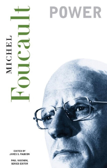 Power: Essential Works of Foucault, 1954-1984