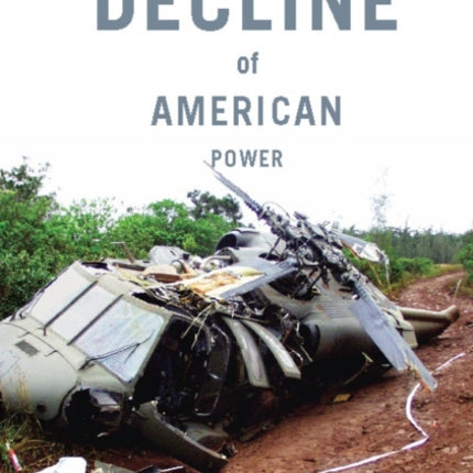 The Decline Of American Power