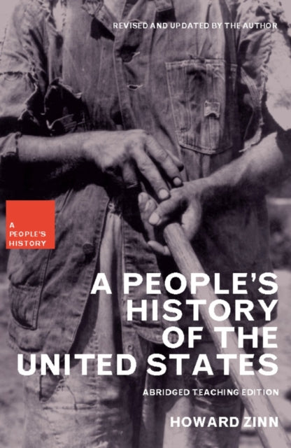 A People's History of the United States: Abridged Teaching Edition