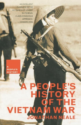 A Peoples History Of The Vietnam War
