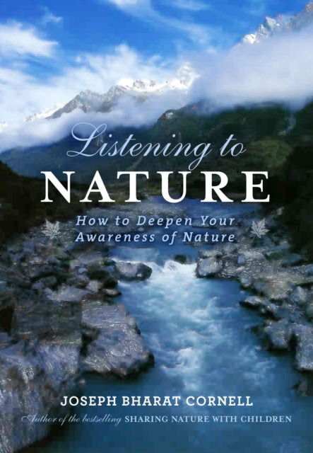 Listening to Nature: How to Deepen Your Awareness of Nature