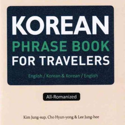 Korean Phrase Book for Travelers English  Korean  Korean  English