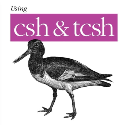 Using csh and tsch