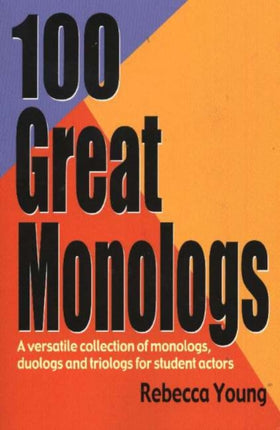 100 Great Monologs: A Versatile Collection of