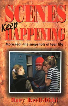 Scenes Keep Happening: More Real-Life Snapshots