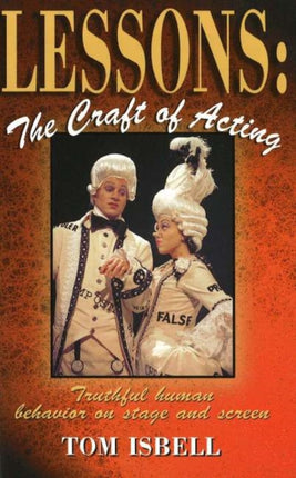 Lessons -- The Craft of Acting: Truthful Human Behavior on Stage & Screen