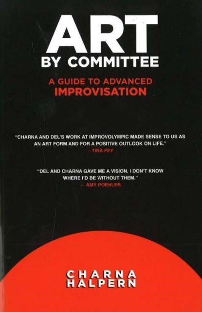 Art by Committee: A Guide to Advanced Improvisation