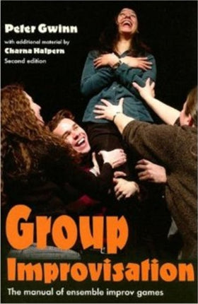 Group Improvisation: The Manual of Ensemble
