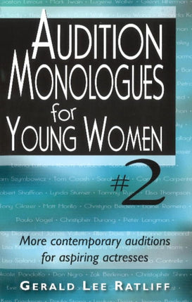 Audition Monologues for Young Women #2: More Contemporary Auditions for Aspiring Actresses