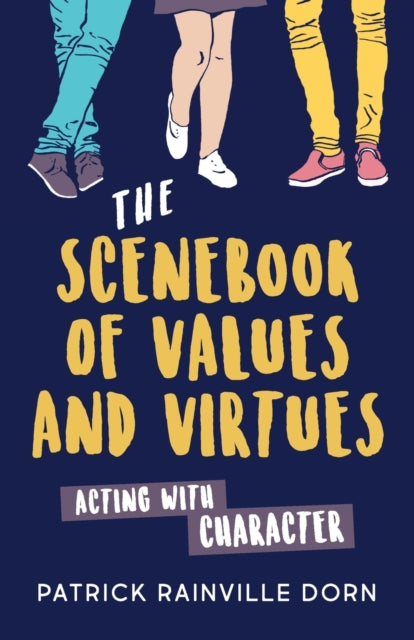 The Scenebook of Values and Virtues: Acting with Character