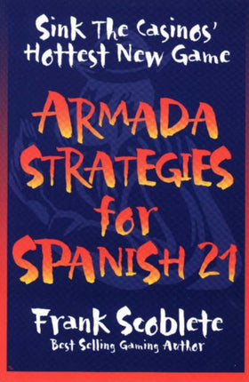 Armada Strategies for Spanish 21