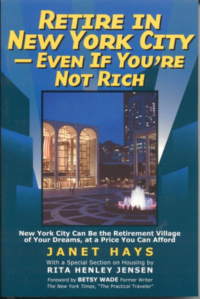 Retire in New York City: Even if You're Not Rich