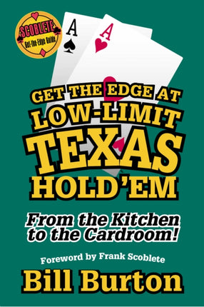 Get the Edge At Low-Limit Texas Hold'em