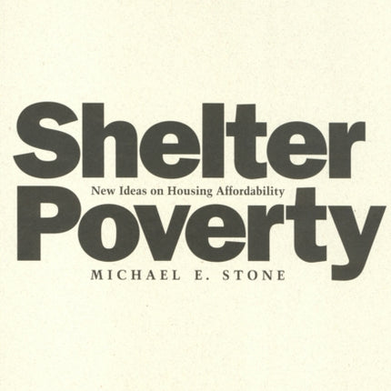 Shelter Poverty: New Ideas on Housing Affordability