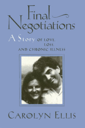 Final Negotiations: A Story of Love, and Chronic Illness