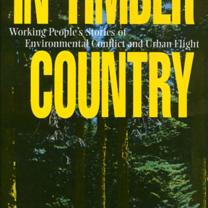 In Timber Country: Working People's Stories of