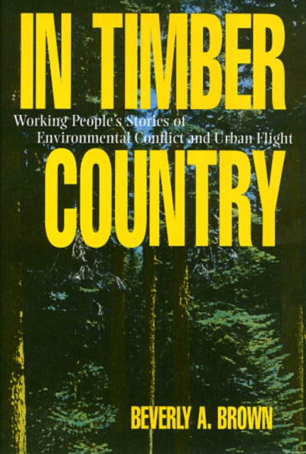 In Timber Country: Working People's Stories of