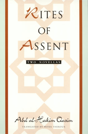 Rites of Assent: Two Novellas