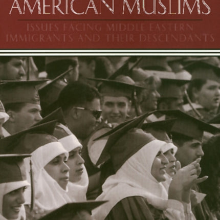 Family and Gender Among American Muslims: Issues