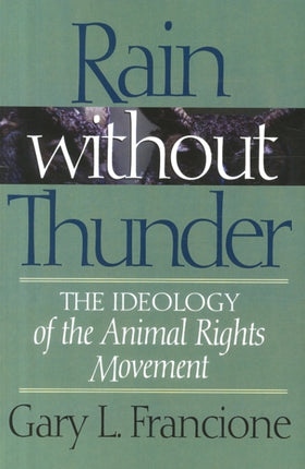 Rain Without Thunder: The Ideology of the Animal