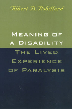 Meaning Of A Disability: The Lived Experience of Paralysis