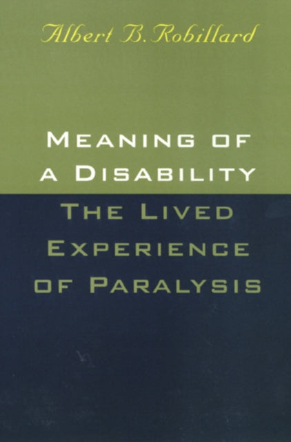 Meaning Of A Disability: The Lived Experience of Paralysis