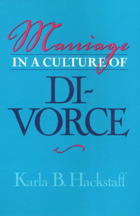 Marriage In A Culture Of Divorce