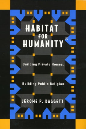 Habitat For Humanity: Building Private Homes,