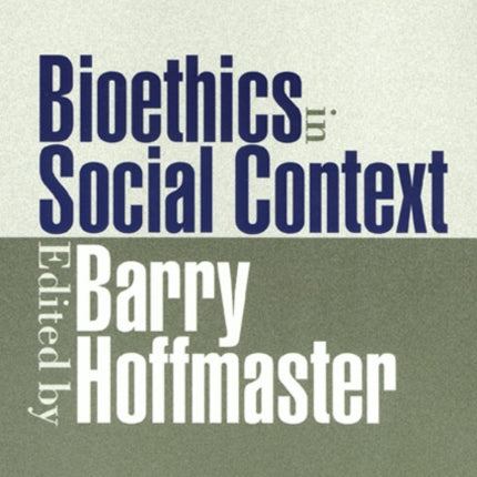 Bioethics In Social Context