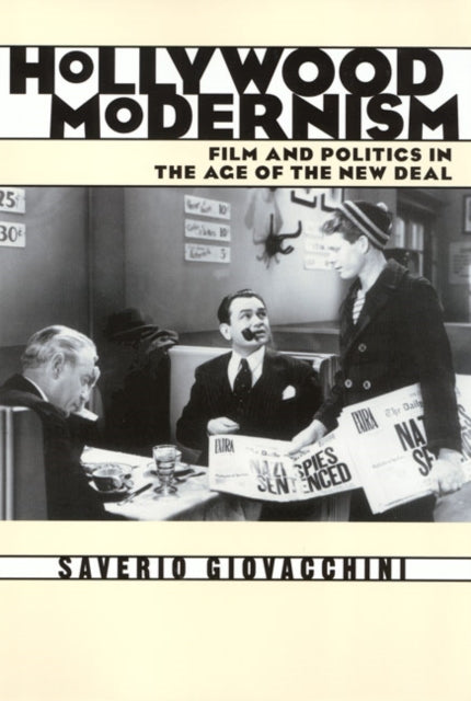 Hollywood Modernism: Film & Politics In Age Of New Deal