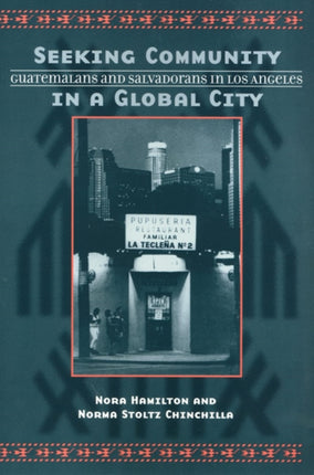 Seeking Community In Global City: Guatemalans &