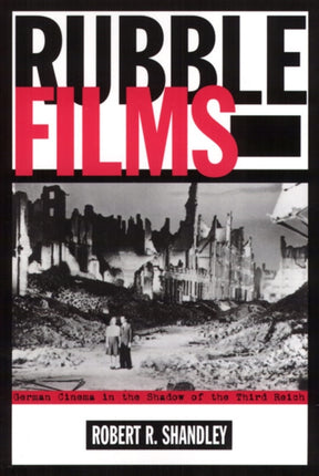 Rubble Films: German Cinema In Shadow Of 3Rd Reich