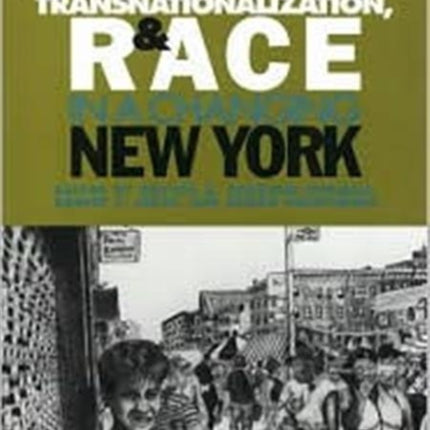 Migration, Transnationalization and Race in a