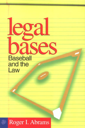 Legal Bases: Baseball And The Law