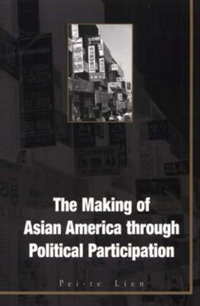 Making Of Asian America: Through Political
