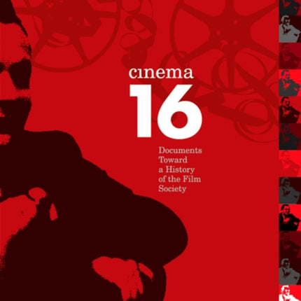 Cinema 16: Documents Toward History Of Film Society