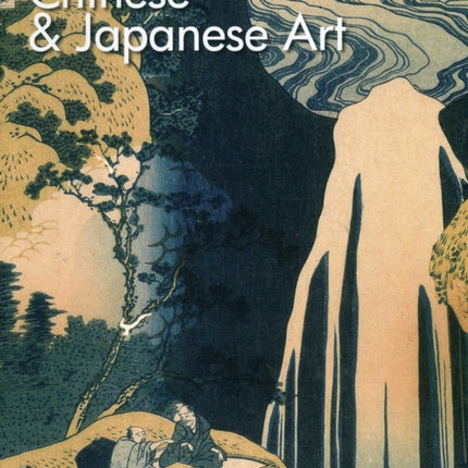 Chinese & Japanese Art: The Pocket Visual Encyclopedia of Art