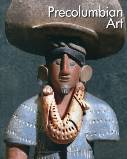 Precolumbian Art: The Pocket Visual Encyclopedia of Art